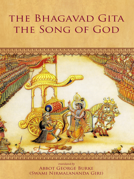 Title details for The Bhagavad Gita by Abbot George Burke (Swami Nirmalananda Giri) - Available